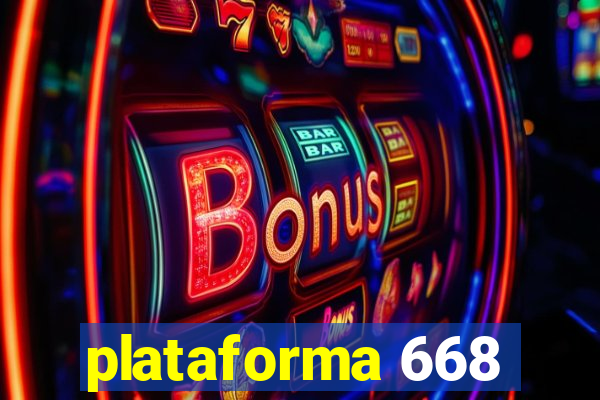 plataforma 668